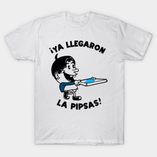 Ya Llegaron Las Pipsas Funny Mexican Pizza Meme 2025 T-Shirt